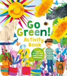 Image for Go Green! Activity Book : Projects, Activities, and Ideas to Make a Difference