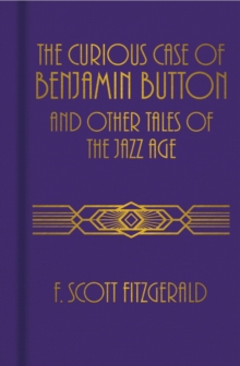 Image for The curious case of Benjamin Button and other tales of the Jazz Age