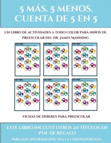 Image for Fichas de deberes para preescolar (Fichas educativas para ninos) : Este libro contiene 30 fichas con actividades a todo color para ninos de 5 a 6 anos