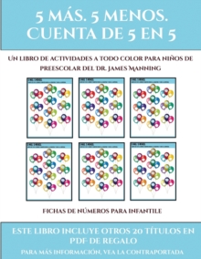 Image for Fichas de numeros para infantile (Fichas educativas para ninos) : Este libro contiene 30 fichas con actividades a todo color para ninos de 5 a 6 anos