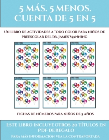 Image for Fichas de numeros para ninos de 5 anos (Fichas educativas para ninos) : Este libro contiene 30 fichas con actividades a todo color para ninos de 5 a 6 anos