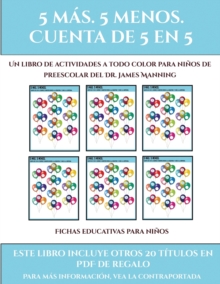 Image for Fichas educativas para ninos (Fichas educativas para ninos) : Este libro contiene 30 fichas con actividades a todo color para ninos de 5 a 6 anos