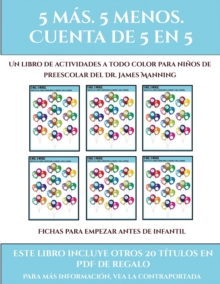 Image for Fichas para empezar antes de infantil (Fichas educativas para ninos) : Este libro contiene 30 fichas con actividades a todo color para ninos de 5 a 6 anos
