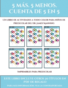Image for Imprimibles para preescolar (Fichas educativas para ninos) : Este libro contiene 30 fichas con actividades a todo color para ninos de 5 a 6 anos