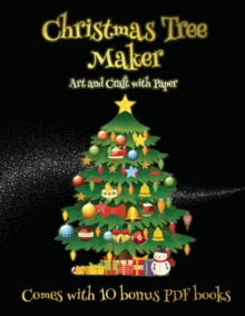 Image for Art and Craft with Paper (Christmas Tree Maker) : This book can be used to make fantastic and colorful christmas trees. This book comes with a collection of downloadable PDF books that will help your 