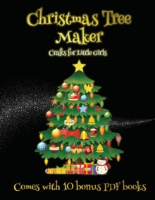 Image for Crafts for Little Girls (Christmas Tree Maker)