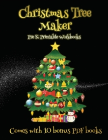 Pre K Printable Workbooks (Christmas Tree Maker): This book can be used to make fantastic and colorful christmas trees. This book comes with a collection of downloadable PDF books that will help your child make an excellent start to his/her education.