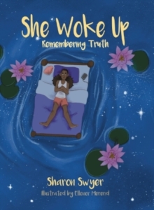 Image for She Woke Up: Remembering Truth