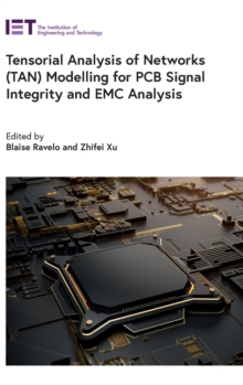 Image for Tensorial analysis of networks (TAN) modelling for PCB signal integrity and EMC analysis