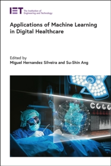 Image for Applications of machine learning in digital healthcare