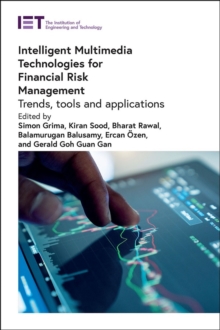 Image for Intelligent multimedia technologies for financial risk management  : trends, tools and applications