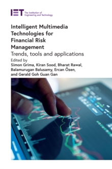 Image for Intelligent Multimedia Technologies for Financial Risk Management: Trends, Tools and Applications