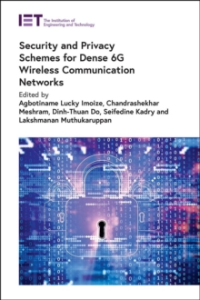 Image for Security and Privacy Schemes for Dense 6G Wireless Communication Networks