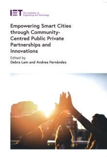 Image for Empowering Smart Cities Through Community-Centred Public Private Partnerships and Innovations