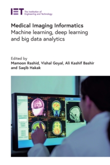 Image for Medical Imaging Informatics: Machine Learning, Deep Learning and Big Data Analytics