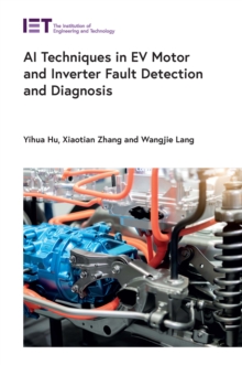 Image for AI Techniques in EV Motor and Inverter Fault Detection and Diagnosis
