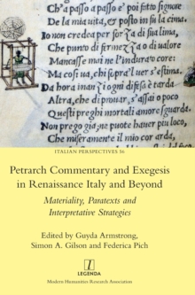 Image for Petrarch Commentary and Exegesis in Renaissance Italy and Beyond