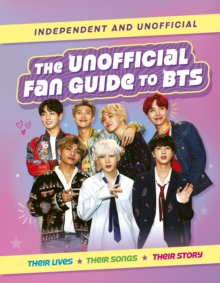 The Unofficial Fan Guide to BTS - Cather, Hannah