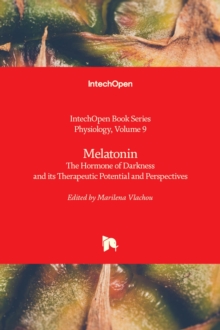 Image for Melatonin  : the hormone of darkness and its therapeutic potential and perspectives