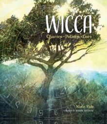 Wicca: Charms, Potions and Lore