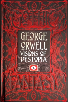 Image for George Orwell Visions of Dystopia