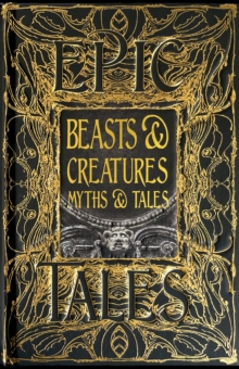 Beasts & Creatures Myths & Tales: Epic Tales