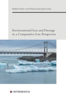 Image for Environmental Loss and Damage in a Comparative Law Perspective