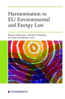 Harmonisation in EU Environmental and Energy Law