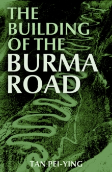 Image for Building of the Burma Road