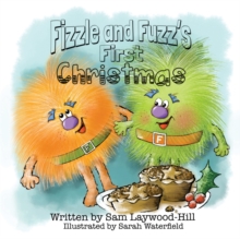 Fizzle and Fuzz’s First Christmas