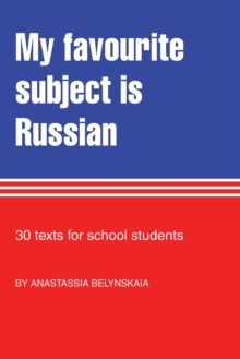 Image for My Favourite Subject Is Russian : 30 texts for school students