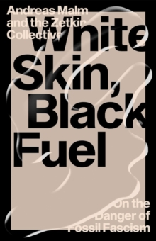 Image for White Skin, Black Fuel