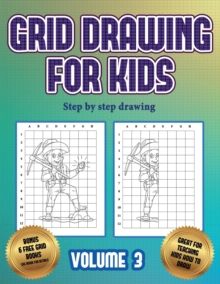 Image for Step by step drawing (Grid drawing for kids - Volume 3)