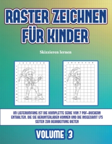 Image for Skizzieren lernen (Raster zeichnen fur Kinder - Volume 3)