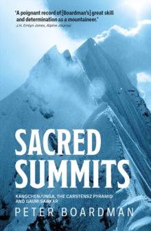Image for Sacred summits  : Kangchenjunga, the Carstensz Pyramid, and Gauri Sankar