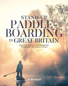 Image for Stand-up paddleboarding in Great Britain  : beautiful places to paddleboard in England, Scotland & Wales