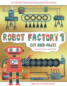 Image for Construction Paper Crafts for Kids (Cut and Paste - Robot Factory Volume 1)