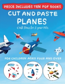 Image for Craft Ideas for 5 year Olds (Cut and Paste - Planes)