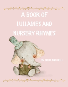 Image for A book of Lullabies and Nursery Rhymes