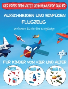 Die besten Bucher fur Zweijahrige: Ausschneiden und Einfugen – Flugzeug