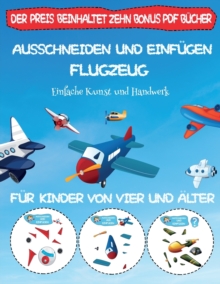 Image for Einfache Kunst und Handwerk : Ausschneiden und Einfugen - Flugzeug
