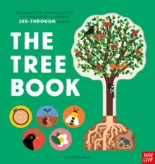Image for The tree book  : discover the amazing world of trees with incredible see-through pages!