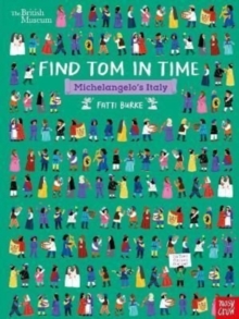 British Museum: Find Tom in Time, Michelangelo’s Italy