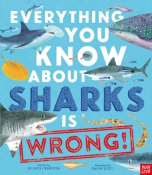 Image for Everything You Know About Sharks is Wrong!
