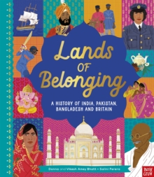 Image for Lands of Belonging: A History of India, Pakistan, Bangladesh and Britain
