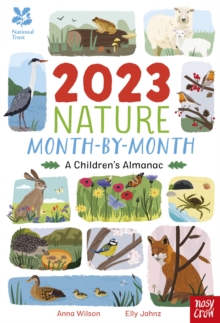 National Trust: 2023 Nature Month-By-Month: A Children’s Almanac