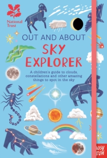 Image for Sky explorer  : a children's guide to clouds, constellations and other amazing things to spot in the sky