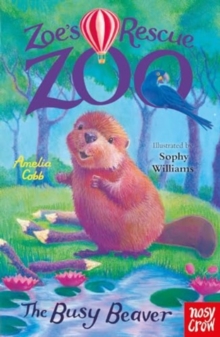 Image for Zoe's Rescue Zoo: The Busy Beaver