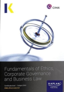 BA4 FUNDAMENTALS OF ETHICS, CORPORATE GOVERNANCE AND BUSINESS LAW – STUDY TEXT