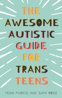 Image for The Awesome Autistic Guide for Trans Teens